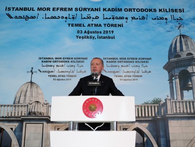 Erdoğan Açıklaması 'Bu Kiliseyi İstanbul'umuz İçin Yeni Bir Zenginlik Olarak Görüyorum'