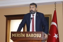 Mersin Barosu 'İstanbul Sözleşmesi Yaşatır' Farkındalık Çalışması Başlattı