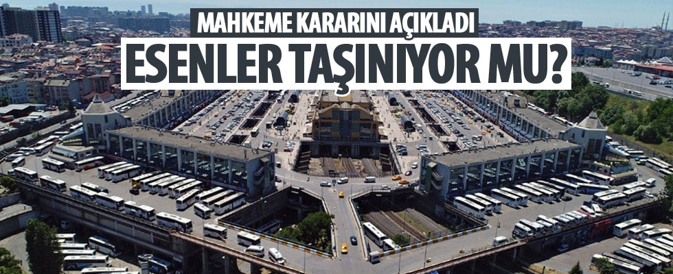 Esenler Otogarı için yeni karar