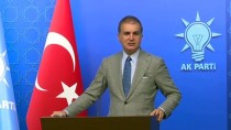 GÜVENLİ BÖLGE - AK Parti Sözcüsü Çelik  Açıklaması'fırat'ın Doğusu İçin Takvimin Kısaldığını Söylemeliyim'