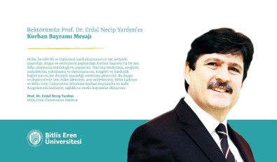 BEÜ Rektörü Prof. Dr. Yardım'dan 8 Ağustos Mesajı