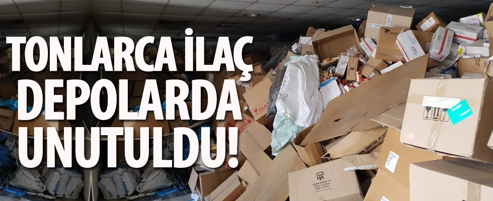 Tonlarca ilaç depolarda unutuldu