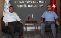 İŞADAMLARI - Başkan Serçe Açıklaması 'Konyamızın Gücüne Güç Katacağız'