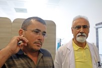 ŞELALE - Kulağından Çıkan Canlı, Doktorları Bile Şaşkına Çevirdi