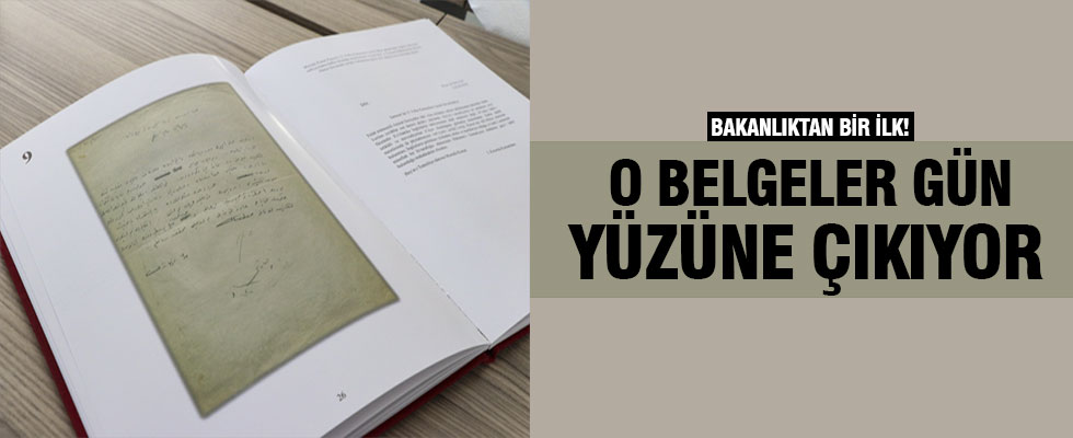 O belgeler gün yüzüne çıkıyor