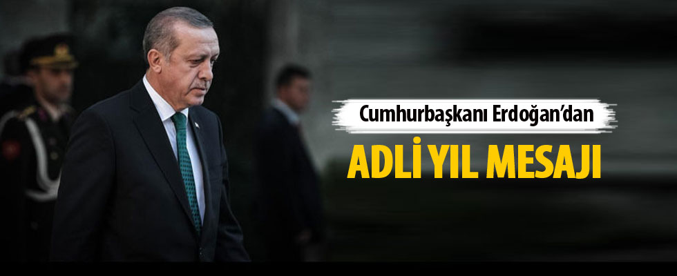 Cumhurbaşkanı Erdoğan: Adalet teşkilatımız hainlerle mücadelede önemli gücümüz olmuştur