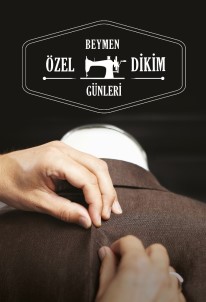 BEYMEN Özel Dikim Günleri Düzenliyor