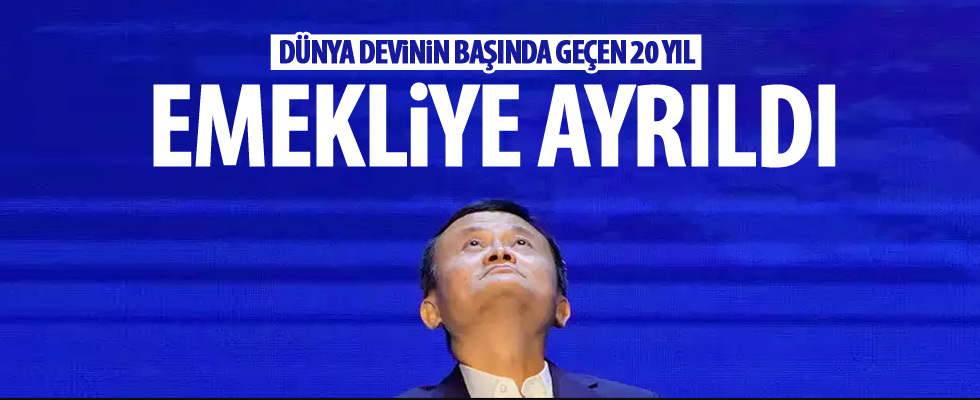 Jack Ma emekliye ayrıldı