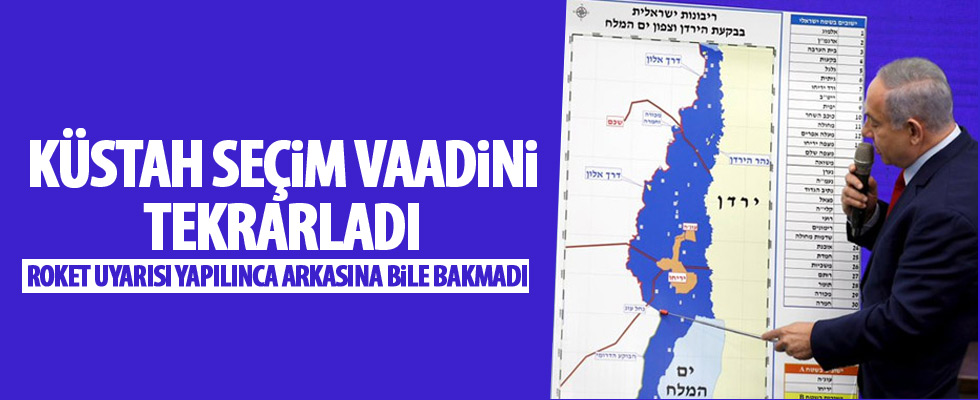 Netanyahu Batı Şeria'yı ilhak vaadini tekrarladı