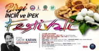 EGE ÜNIVERSITESI - Ödemiş'te 'Birgi İncir Ve İpek Festivali'