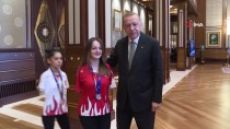 SÜMEYYE BOYACI - Cumhurbaşkanı Erdoğan Milli Sporcuları Kabul Etti