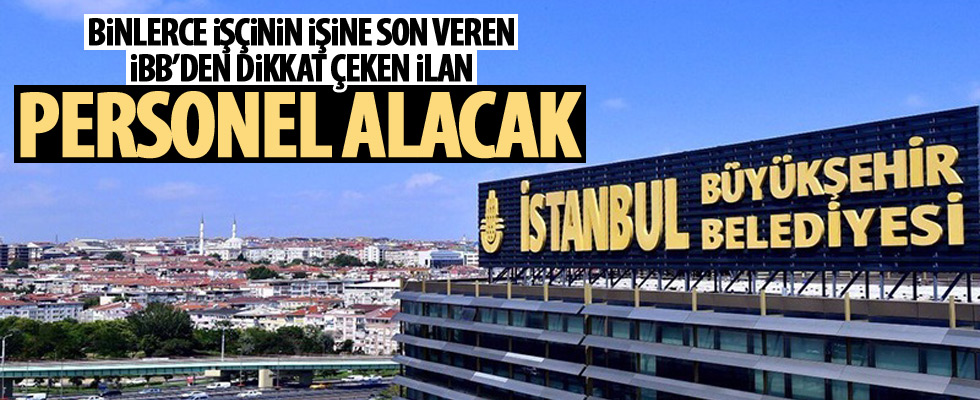 İstanbul Büyükşehir Belediyesi personel alacak!