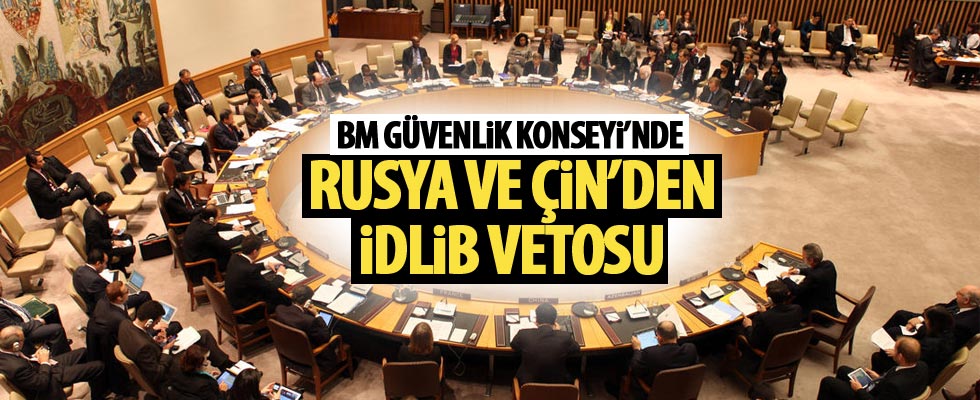 İdlib ateşkesine Rusya ve Çin'den veto!