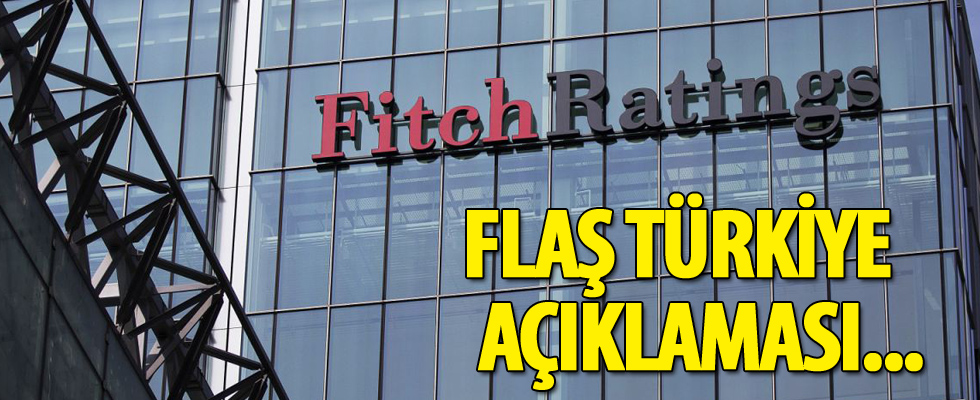 Fitch'ten Türkiye açıklaması