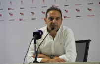 ESKIŞEHIRSPOR - Fuat Çapa Hakemlere Veryansın Etti