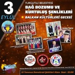 RUMELI - Şenlikler Kİ-YAP Balkan Kültürleri Gecesi İle Devam Edecek