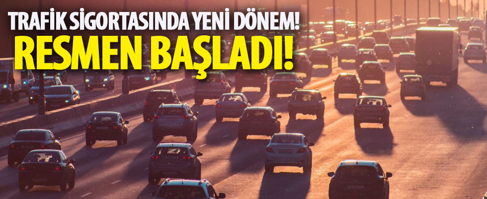 Trafik sigortasında yeni dönem başladı