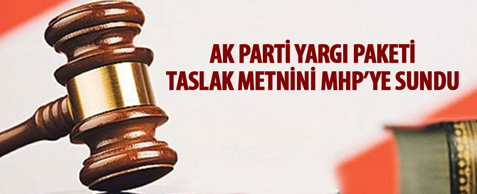 AK Parti, yargı paketi taslak metnini MHP'ye sundu