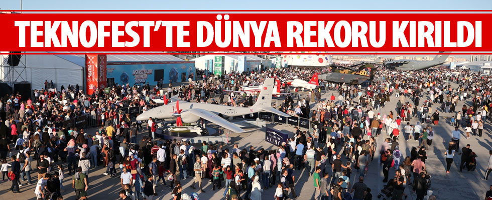 TEKNOFEST'te rekor kırıldı