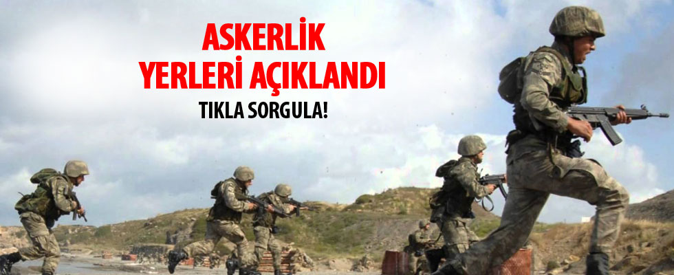 99/4 askerlik yerleri açıklandı! Askerlik yerleri E-Devlet üzerinden nasıl sorgulanır?