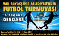 SAĞLIK RAPORU - Van Büyükşehir Belediyesinden Futbol Turnuvası