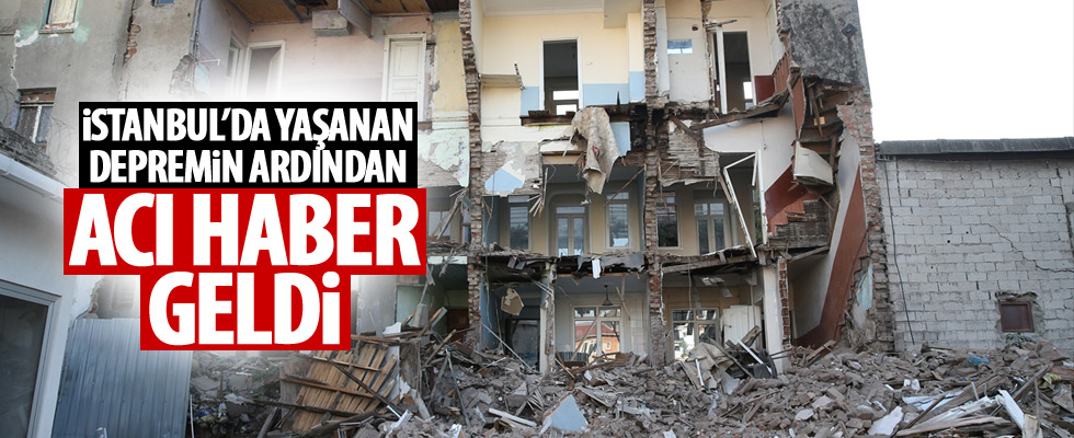 Depreminin ardından acı haber!