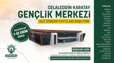 Celaleddin Karatay Gençlik Merkezi'nde Kayıtlar Başlıyor