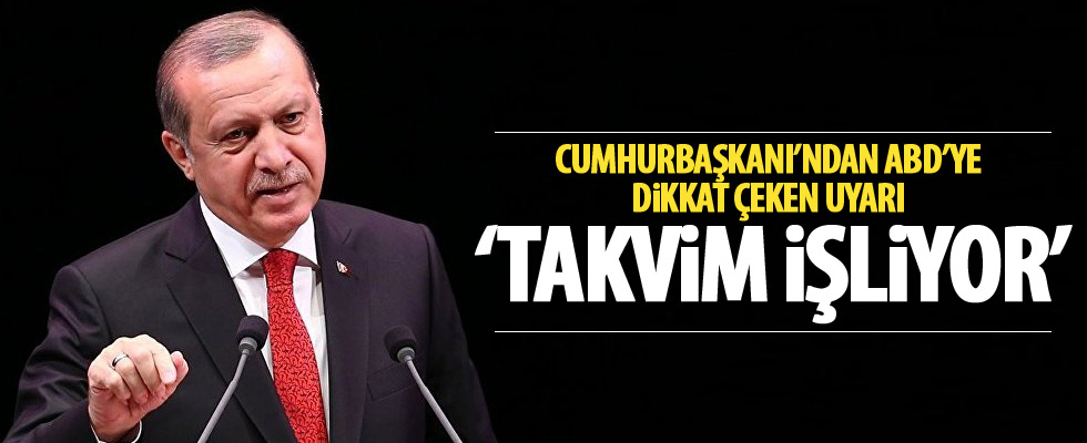 Cumhurbaşkanı Erdoğan: Güvenli bölge için takvim işliyor