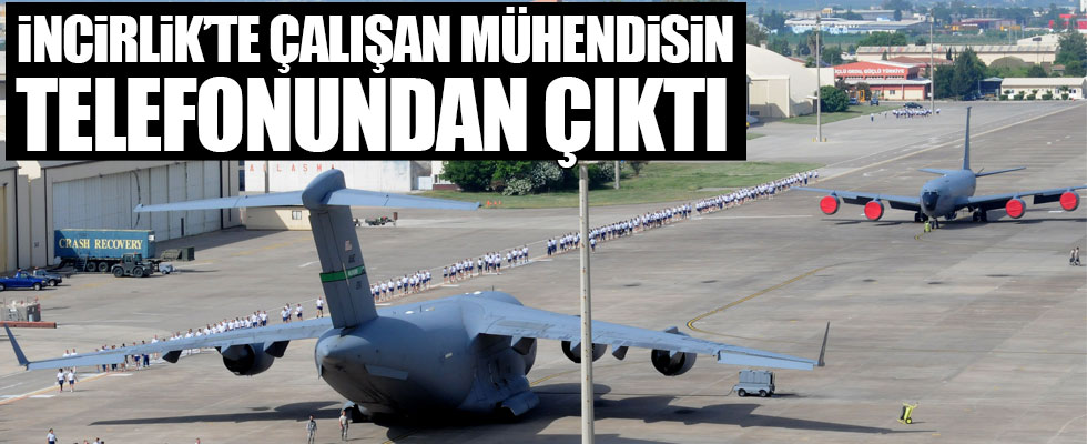 İncirlik Üssü'nde çalışan mühendisin telefonunda ByLock çıktı