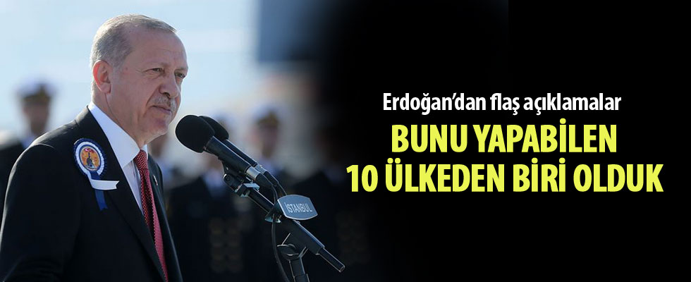 Cumhurbaşkanı Erdoğan: Türkiye savaş gemisini milli imkanlarıyla tasarlayan 10 ülkeden biri