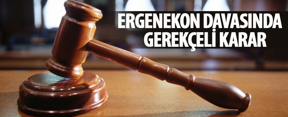 Ergenekon davasında gerekçeli karar