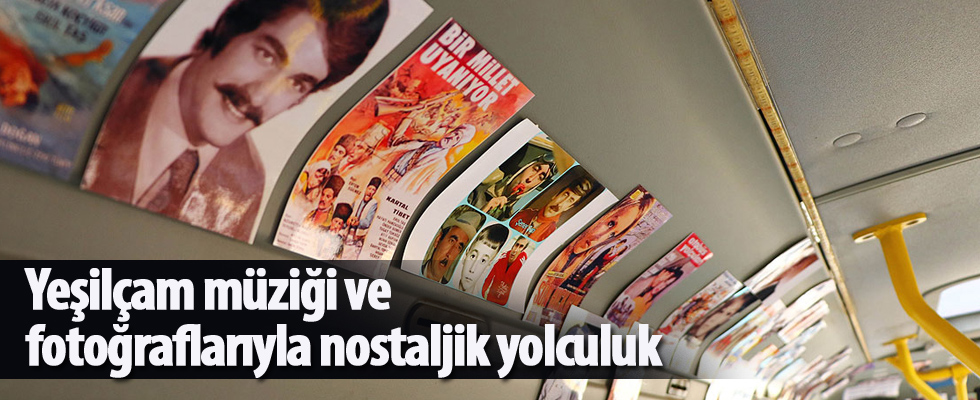 Yeşilçam müziği ve fotoğraflarıyla nostaljik yolculuk