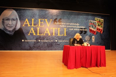 Ünlü Yazar Alev Alatlı Başakşehir'e Konuk Oldu