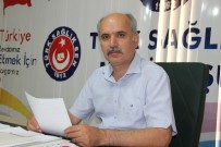 TÜRK SAĞLıK SEN - Dağlıoğlu, Toplu Sözleşme Sürecini Değerlendirdi