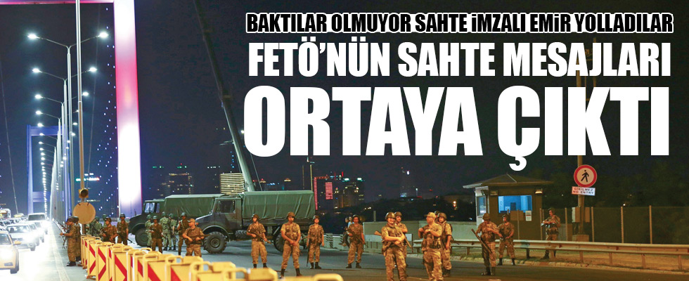 FETÖ'nün sahte mesajları ortaya çıktı