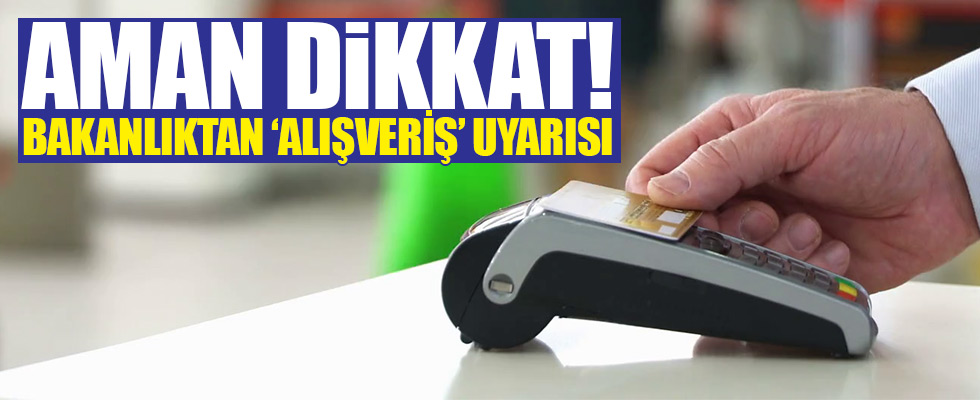 Ticaret Bakanlığı'ndan iş yeri dışında yapılan satışlarla ilgili uyarı