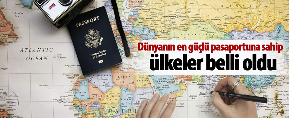Dünyanın en güçlü pasaportuna sahip ülkeler belli oldu