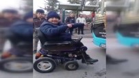 TEKERLEKLİ SANDALYE - Engelli Vatandaşı Otobüse Almayan Şoför İşten Uzaklaştırıldı
