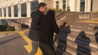 AÇIK CEZAEVİ - Üniversite Kampüsünde Korku Salan Zanlı Tutuklandı