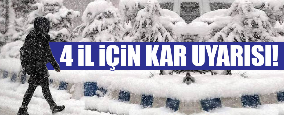 Meteorolojiden 4 il için kar uyarısı yapıldı