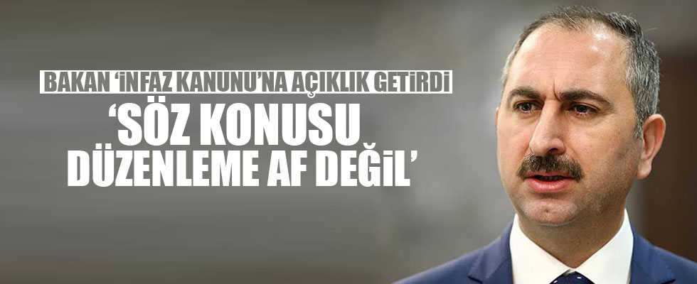 Adalet Bakanı Gül'den infaz yasası açıklaması