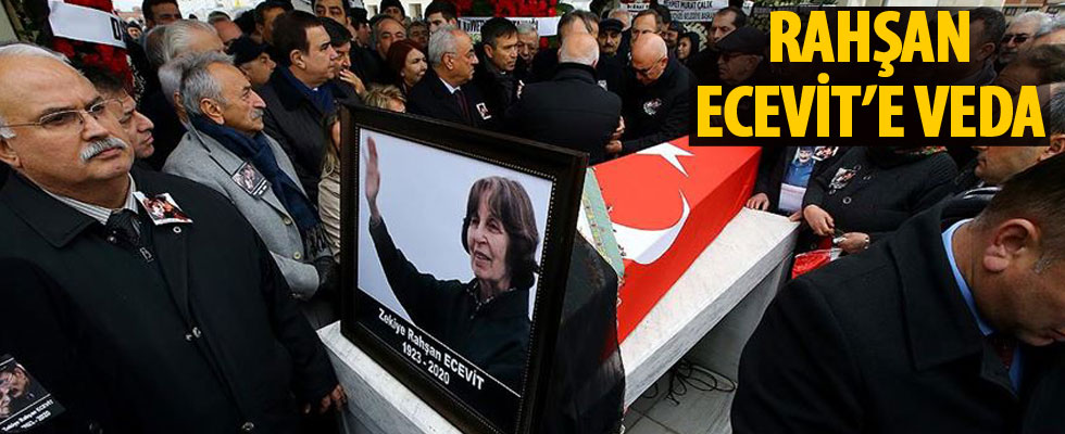Rahşan Ecevit son yolculuğuna uğurlandı