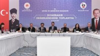HASAN BASRI GÜZELOĞLU - Bakan Kurum Diyarbakır'da 'Değerlendirme Toplantısı'na Katıldı