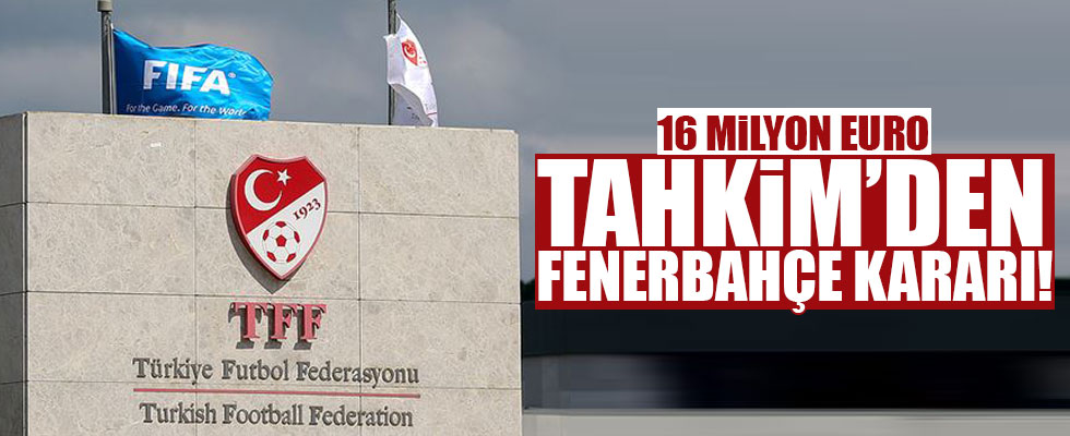 Tahkim'den Fenerbahçe kararı!