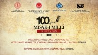 TÜRK TARIH KURUMU - 100'Üncü Yılında Mîsâk-I Millî Anılacak