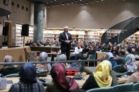 BAŞAKŞEHİR BELEDİYESİ - Prof. Dr. Nurullah Genç Başakşehir'e Konuk Oldu