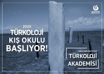 TÜRK DİLİ VE EDEBİYATI - 'Türkoloji Kış Okulu' Başlıyor