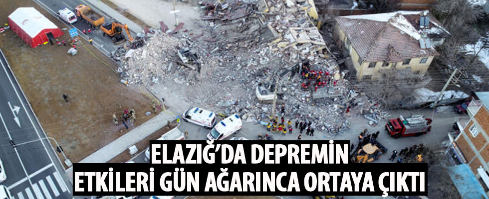 Elazığ'da depremin etkileri gün ağarınca ortaya çıktı