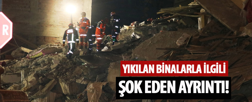 Yıkılan binalarla ilgili flaş detay!