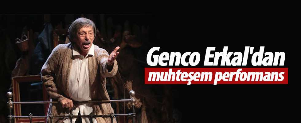 Genco Erkal'dan muhteşem performans